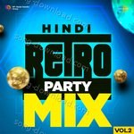 Hindi Retro Party Mix Vol. 2 - Runa Laila Song Download