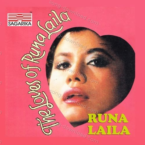 The Loves Of Runa Laila Runa Laila MP3 Download